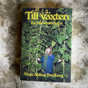 Till växten - en kärlekshistoria