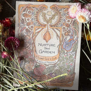 Nuture your garden - Natalie K. Sannemalm